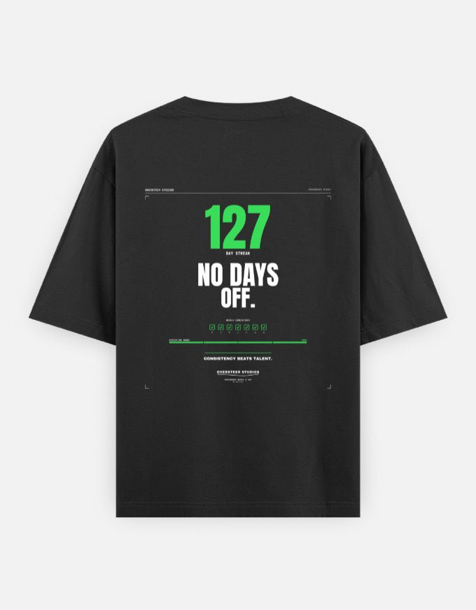 No Days Off | Oversized Tee - Oversteer Studios